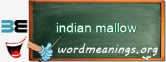WordMeaning blackboard for indian mallow